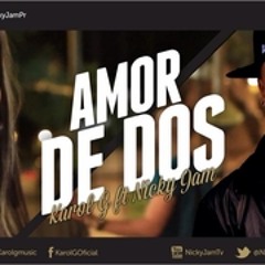 Karol G Ft Nicky Jam - Amor De Dos