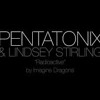 Radioactive - Pentatonix Version