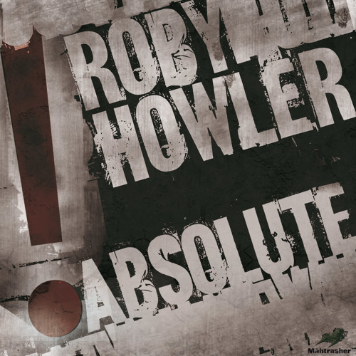 Roby Howler - Flash (Phantom Noise Remix) | Mähtrasher Records