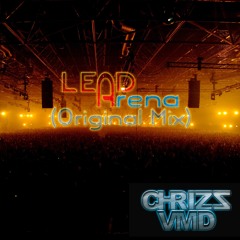 Chrizz VMD - Lead Arena (Original Mix)