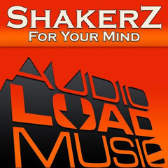 Shakerz - For Your Mind