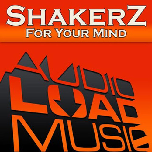 Shakerz - For Your Mind