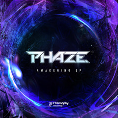 Phaze - Awakening EP (OUT NOW!)