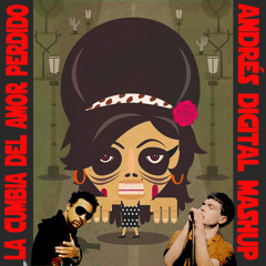 La Cumbia del Amor perdido (Andrés Digital Mash Up)