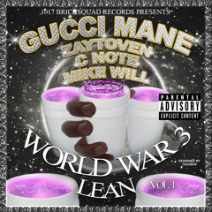 Gucci Mane X PeeWee || Servin' Lean || Lean (WW3) || PhuckedUpByTryseZ