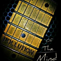 Pollution Of The Mind Master