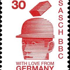 With Love From - Germany - Podcast by Sasch BBC #02