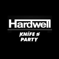 Knife Party & Hardwell - Baghdad