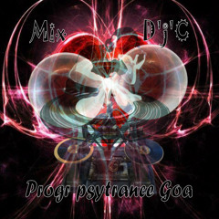 Mix D'j'C - Progr Psytrance - Goa 18 08 2013