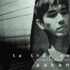 Ta thấy em