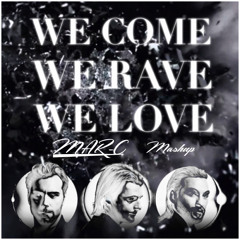SHM - We Came, We Rave , With Greyhound (MAR - C Mashup) FREEDOWNLOAD