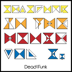 Quiet Down (Original Mix) OUT NOW @DeadFunk Music