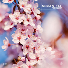 Nora En Pure - Remind Me (Original Mix)