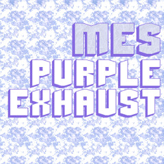 Purple Exhaust (Re-Mastered by EXISTENCE)