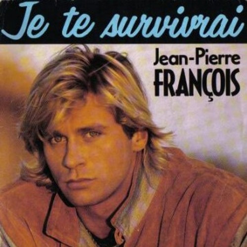 Stream Je Te Survivrai (Jean-Pierre François) by Jean-Conan Montes | Listen  online for free on SoundCloud