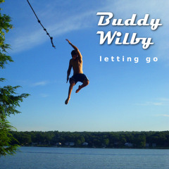 Buddy Wilby - letting go