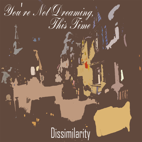 You're Not Dreaming This Time