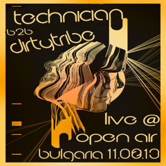 Technician b2b dirtYtribe Live @ Open Air Party Bulgaria 11.08.13