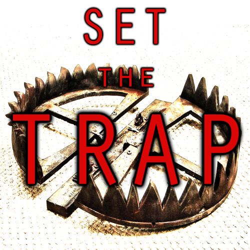 Set The Trap