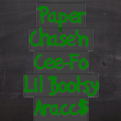 Paper Chase'n Cee-Fo Feat. Lil Bootsy And Aracc$ Produced by Minister Travis