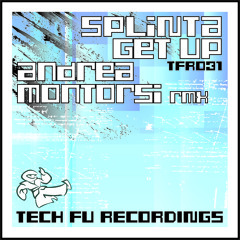 TFR031 - Splinta - Get Up (Andrea Montorsi Remix)