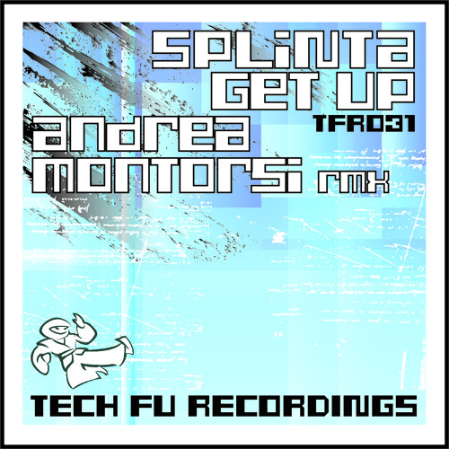 TFR031 - Splinta - Get Up (Andrea Montorsi Remix)