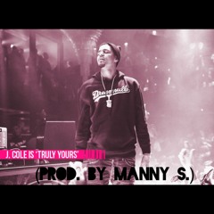TRULY YOURS(PROD.BY MANNYS)