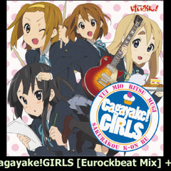 Cagayake! GIRLS [Eurockbeat Mix TMF Edit] / 桜高軽音部 (2010)