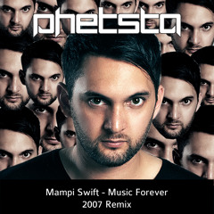 Music Forever (Phetsta 2007 Remix)