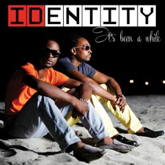 IDENTITY - Can't Deny It