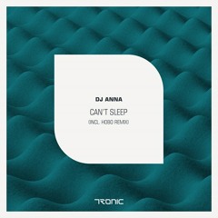 DJ Anna - Can't Sleep (Hobo Remix)