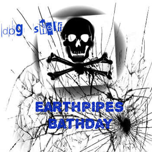 happy bathday earthpipe (dog shelf mix)