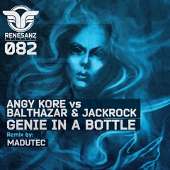 AnGy KoRe vs Balthazar & JackRock - Genie In A Bottle (Original Mix)
