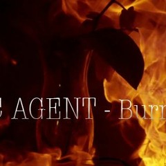 MC AGENT - Burn Them Away