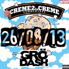 Grödash - Creme 2 L'intro feat Dj Myst (Prod by Less Bet Music) #Creme2LaCreme