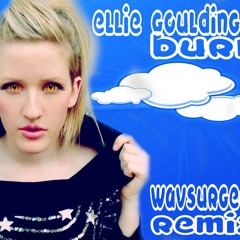 Ellie Goulding - Burn (Wav Surgeon Remix)