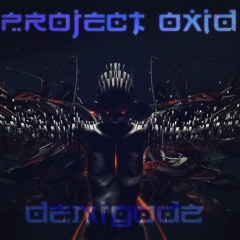 Project Oxid - Worst Nightmare (Demigodz & KoRn)