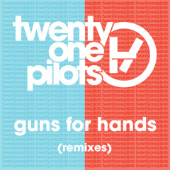 twenty one pilots - Guns for Hands (Maarcos Remix) - Out now!