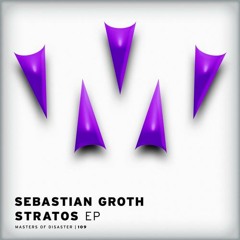 Sebastian Groth - Stratos  (SC Preview) OUT NOW on Masters of Disaster