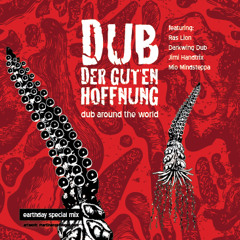 Dub Der Guten Hoffnung - From Berlin to Brixton and Beyond