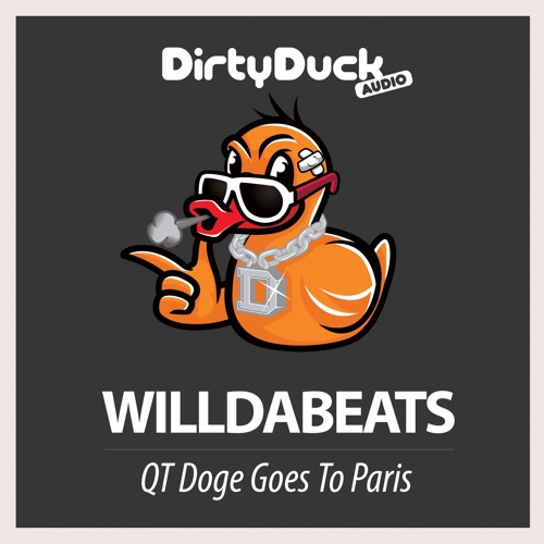 Willdabeats - QT Doge Goes To Paris (Original Mix)