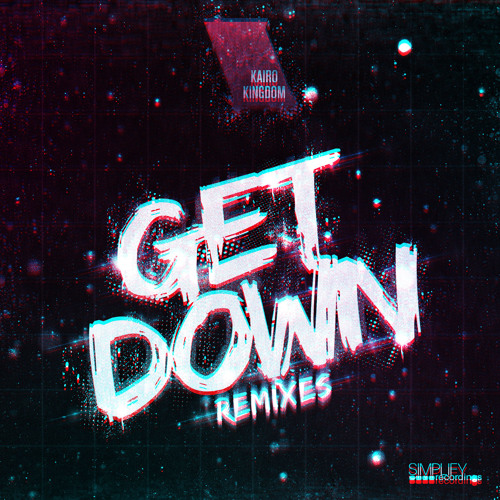 Kairo Kingdom - Get Down (It Takes Two To Tango Remix)
