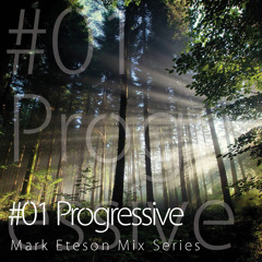 Mark Eteson Mix Series #01 - Progressive
