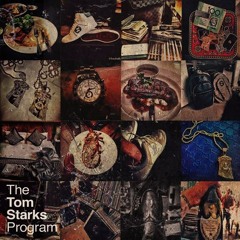The Tom Starks Program: Episode One