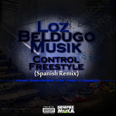 Loz Beldugo – Control Freestyle (Spanish Remix)