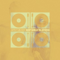 Portals Artist Mix: Keep Shelly In Athens