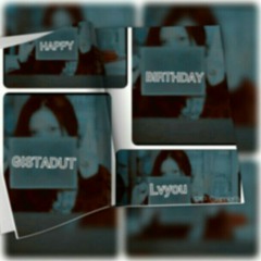 For Gista Cintami Aulia - Happy Birthday MY BELOVED !! Just Listen Ya Muach :-*