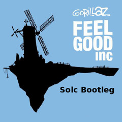 Gorillaz - Feel Good Inc (Solc Bootleg) FREE DOWNLOAD