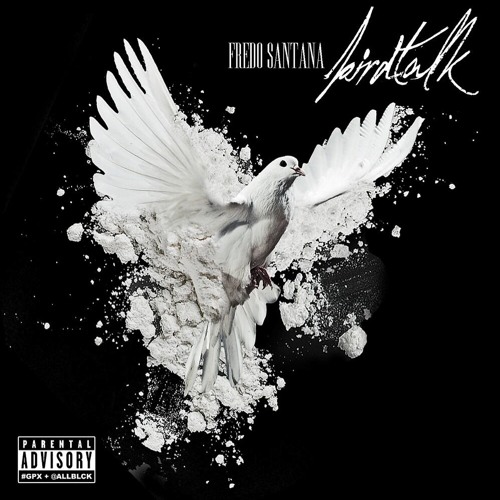 Fredo Santana - Bird Talk