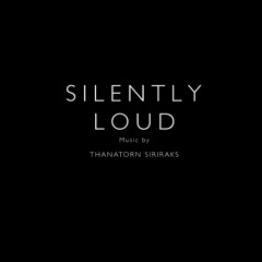 Silently Loud Suite